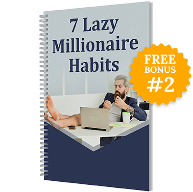 Billionaire Brain Wave free bonus- The 7 Lazy Millionaire Habits