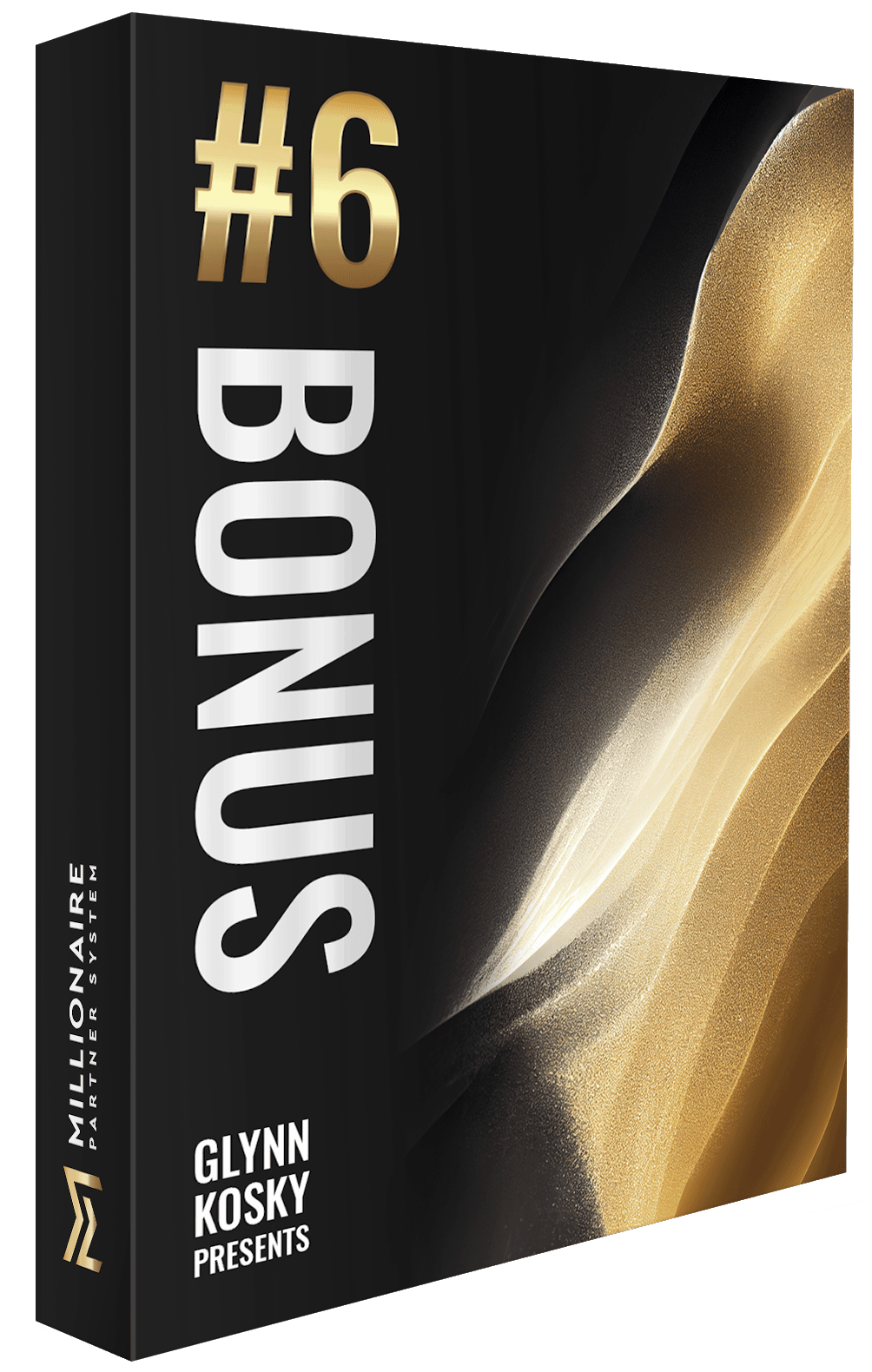The Millionaire Partner System Bonus 6