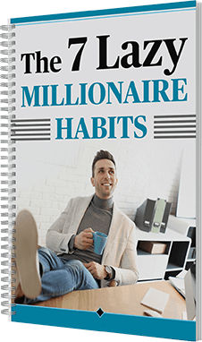 The Money Wave free bonus- The 7 Lazy Millionaire Habits