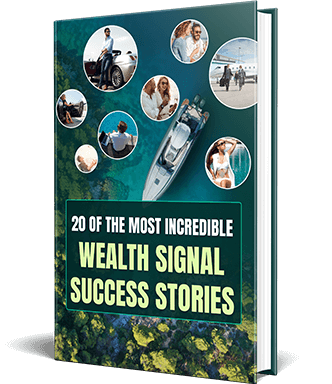 The Wealth Signal free bonus-20 Of The Most Incredible Wealth Signal Success Stories